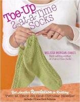Toe-up 2-at-a-Time Socks - Melissa Morgan-Oakes