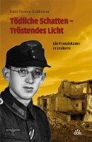 Tödliche Schatten - Tröstendes Licht - Goldmann Gereon