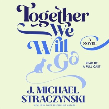 Together We Will Go - Straczynski J. Michael