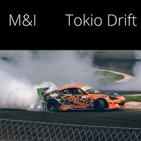 Tokio Drift M&I