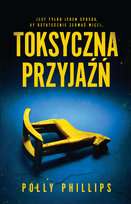 Toksyczna przyjaźń Phillips Polly