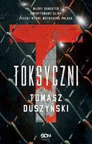 Toksyczni Duszyński Tomasz