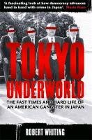 Tokyo Underworld - Whiting Robert