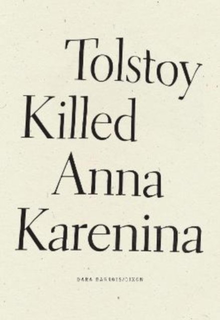 Tolstoy Killed Anna Karenina - Wave Books | Książka W Empik