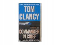 Tom Clancy: Commander in Chief Greaney Mark