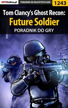 Tom Clancy's Ghost Recon: Future Soldier - poradnik do gry - Frąc Robert ochtywzyciu