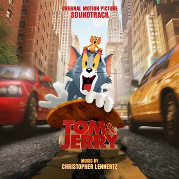 Tom & Jerry (Original Motion Picture Soundtrack) - Christopher Lennertz
