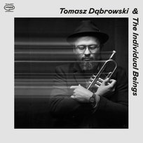 Tomasz Dabrowski & The Individual Beings : Tomasz Dabrowski & The Individual Beings, płyta winylowa Tomasz Dabrowski & The Individual Beings
