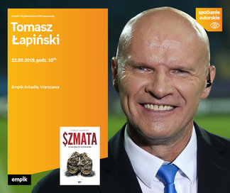 Tomasz Łapiński | Empik Arkadia