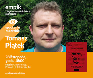 Tomasz Piątek | Empik Plac Wolności