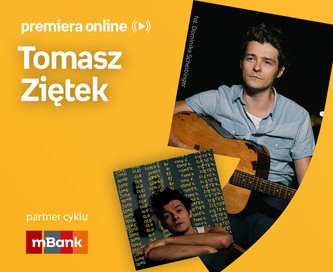 Tomasz Ziętek – PREMIERA ONLINE 