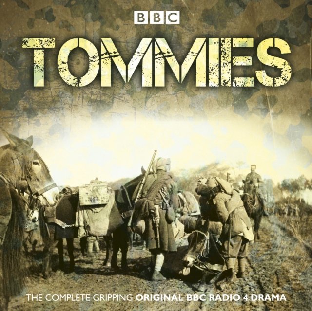 Tommies: The Complete BBC Radio Collection - audiobook - Warburton Nick ...
