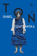 Toń - Szatrawska Ishbel