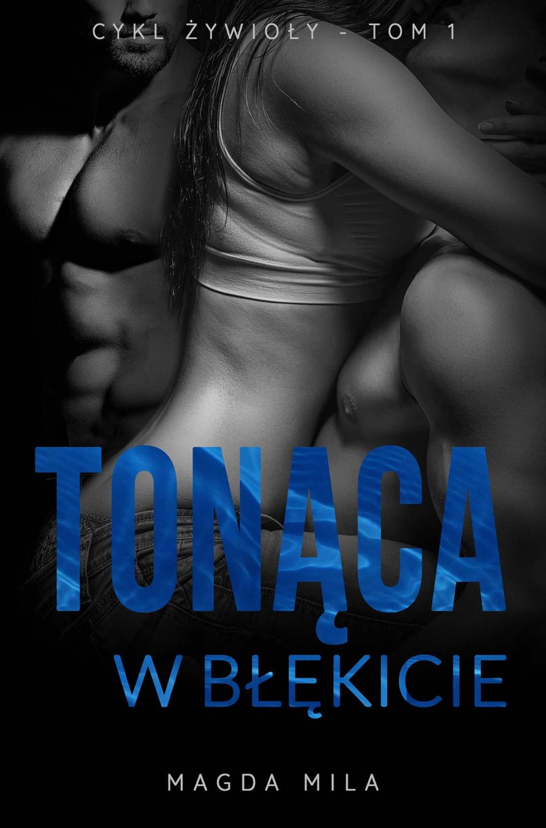 Tonąca w błękicie. Żywioły. Tom 1 - ebook epub