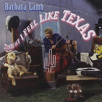 Tonight Feel I Like Texas - Lamb Barbara