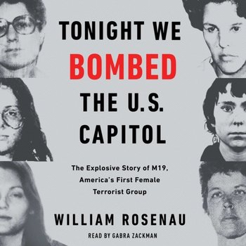 Tonight We Bombed The U.S. Capitol - Rosenau William