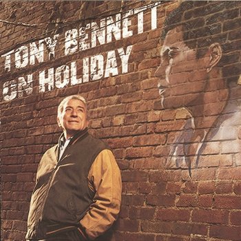 Tony Bennett On Holiday: A Tribute To Billie Holiday - Tony Bennett