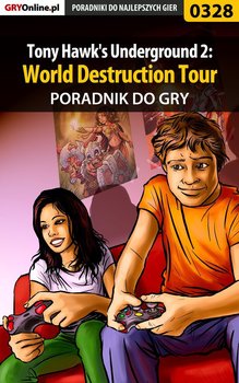 Tony Hawk's Underground 2: World Destruction Tour - poradnik do gry - Szarek Kamil Draxer
