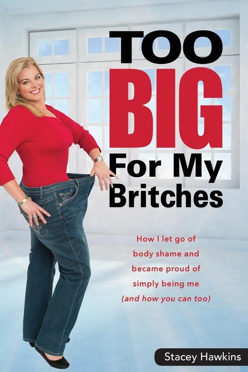 Too Big for My Britches Hawkins Stacey Książka w Empik