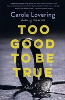 Too Good to Be True Carola Lovering