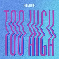 Too High Hermitude