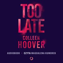 Too Late - audiobook