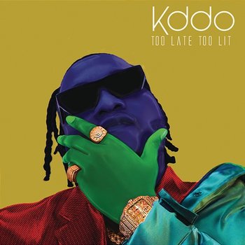 TOO LATE TOO LIT (EP) - KDDO