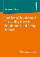 Tool-Based Requirement Traceability between Requirement and Design Artifacts for Safety-Critical Systems - Turban Bernhard