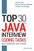 TOP 30 Java Interview Coding Tasks with Winning Solutions - ebook pdf Matthew Urban