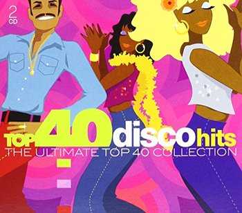 Top 40: Disco Hits - Various Artists
