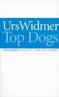 Top Dogs - Widmer Urs