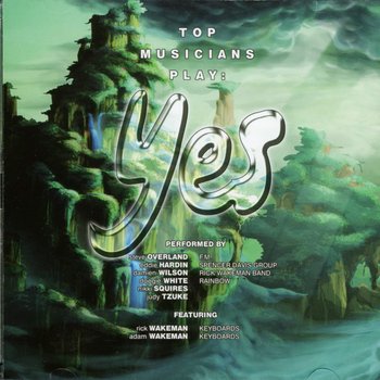 Top Musicians Play - Yes