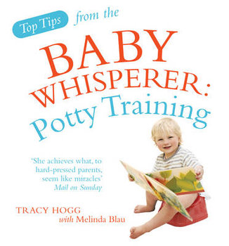 Top Tips from the Baby Whisperer: Potty Training - Blau Melinda