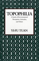 Topophilia Tuan Yi-Fu