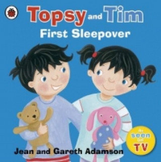 Topsy and Tim: First Sleepover - Adamson Jean