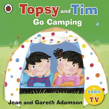 Topsy and Tim: Go Camping - Adamson Jean