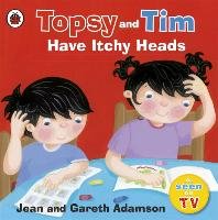 Topsy and Tim: Have Itchy Heads - Adamson Jean