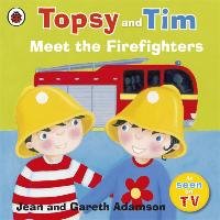 Topsy and Tim: Meet the Firefighters - Adamson Jean