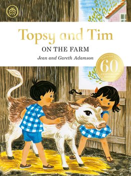 Topsy and Tim: On the Farm anniversary edition - Adamson Jean, Adamson Gareth