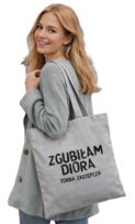 Torba na zakupy ZGUBIŁAM D...  z nadrukiem materiałowa na zamek TA-91 szary Inna marka