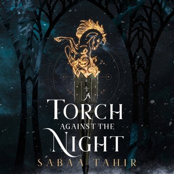 Torch Against the Night - Tahir Sabaa