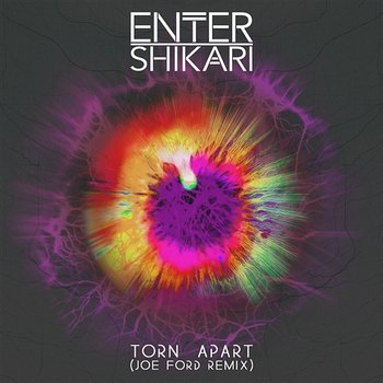 Torn Apart (Joe Ford Remix) - Enter Shikari