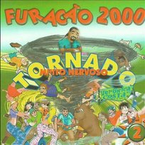 Tornado Muito Nervoso 2 Furacão 2000