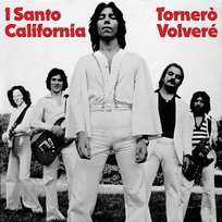 Tornerò/Volveré I Santo California