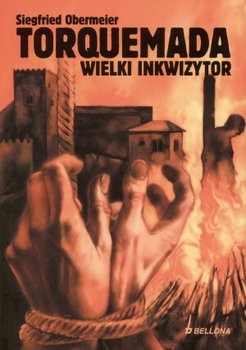 Torquemada. Wielki inkwizytor - Obermeier Siegfried