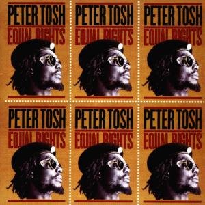 TOSH P EQUAL RIGHTS - Peter Tosh