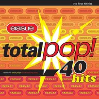 Total Pop! - The First 40 Hits (Remastered) Erasure