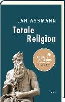 Totale Religion - Assmann Jan