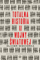 Totalna historia II wojny światowej Wieviorka Olivier