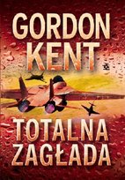 Totalna zagłada Kent Gordon